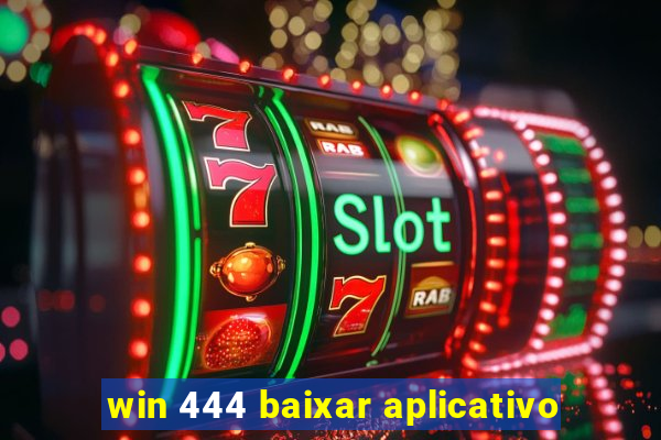 win 444 baixar aplicativo